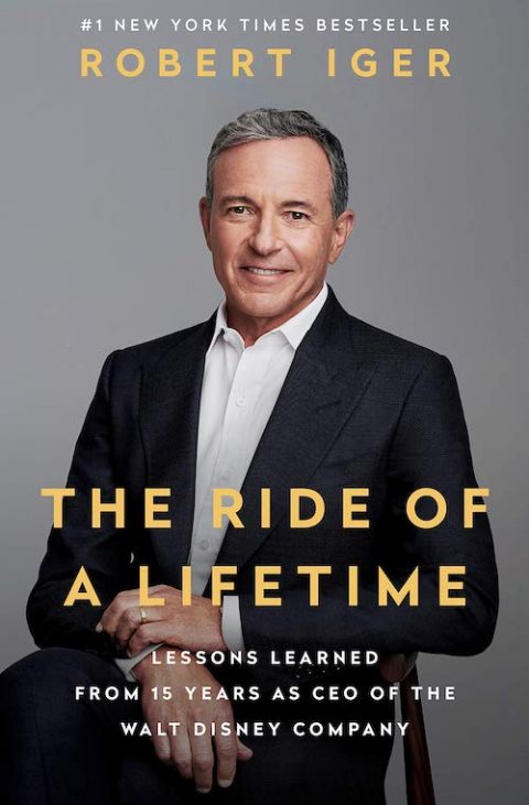 robert iger the ride of a lifetime