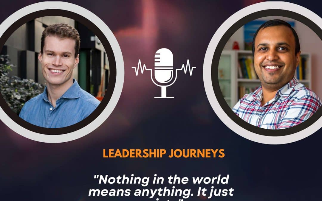 Leadership Journeys [204] – Harald Røine – “Nothing in the world means anything. It just exists”