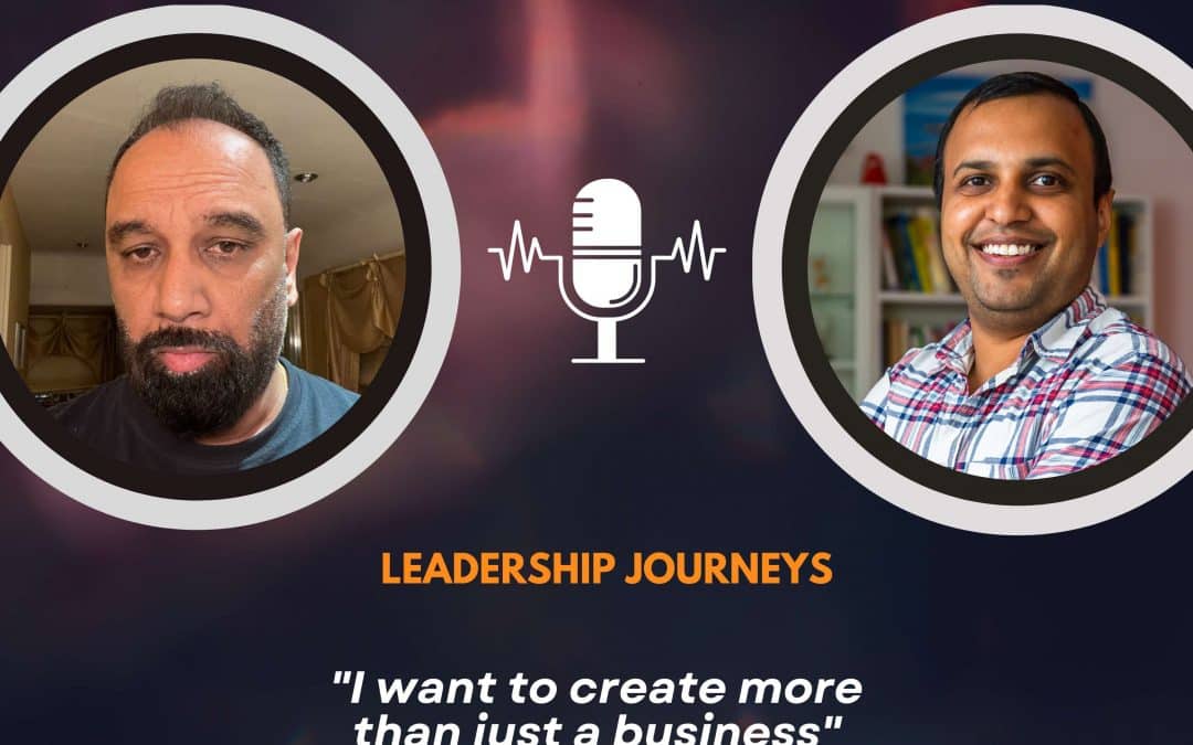 Leadership Journeys [207] – Sug Sahadevan – “I want to create more than just a business”